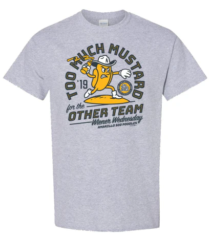 Amarillo Sod Poodles Wiener Wednesday Too Much Mustard Tee